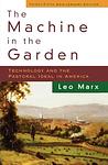 Cover of 'The Machine In The Garden' by Leo Marx