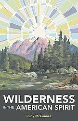 Cover of 'Wilderness And The American Spirit' by Ruby McConnell