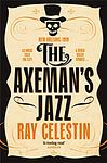 Cover of 'The Axeman's Jazz' by Ray Celestin