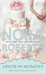 Cover of 'Savor The Moment' by Nora Roberts