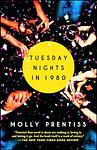 Cover of 'Tuesday Nights In 1980' by Molly Prentiss