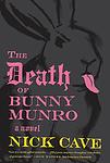Cover of 'The Death Of Bunny Munro' by Nick Cave
