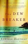 Cover of 'The Dew Breaker' by Edwidge Danticat