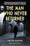 Cover of 'The Man Who Never Returned' by Peter Quinn