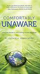 Cover of 'Comfortably Unaware' by Richard Oppenlander