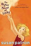 Cover of 'The Higher Power Of Lucky' by Susan Patron