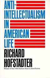 Cover of 'Anti-intellectualism in American Life' by Richard Hofstadter