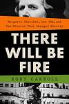 Cover of 'There Will Be Fire' by Rory Carroll