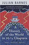 Cover of 'A History Of The World In 10 1/2 Chapters' by Julian Barnes