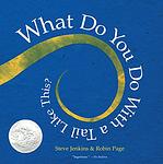 Cover of 'What Do You Do With A Tail Like This?' by Steve Jenkins