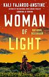 Cover of 'Woman Of Light' by Kali Fajardo-Anstine