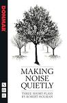 Cover of 'Making Noise Quietly' by Robert Holman