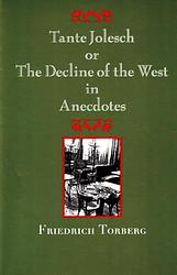 Cover of 'Tante Jolesch Or The Decline Of The West In Anecdotes' by Friedrich Torberg