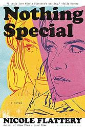 Cover of 'Nothing Special' by Nicole Flattery
