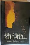 Cover of 'Kill And Tell' by William X. Kienzle