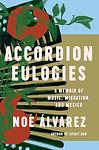 Cover of 'Accordion Eulogies' by Noé Álvarez