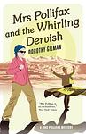 Cover of 'Mrs. Pollifax And The Whirling Dervish' by Dorothy Gilman