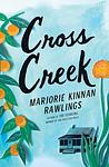 Cover of 'Cross Creek' by Marjorie Kinnan Rawlings