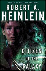 Cover of 'Citizen Of The Galaxy' by Robert A. Heinlein