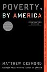 Cover of 'Poverty, By America' by Matthew Desmond