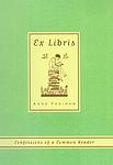 Cover of 'Ex Libris' by Anne Fadiman