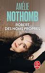 Cover of 'Robert Des Noms Propres' by Amélie Nothomb