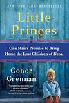Cover of 'Little Princes' by Conor Grennan