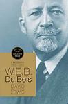 Cover of 'W. E. B. Du Bois' by David Levering Lewis