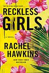 Cover of 'Reckless Girls' by Rachel Hawkins