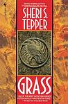 Cover of 'Grass' by Sheri S. Tepper