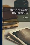 Cover of 'Dialogues of the Courtesans' by Lucian of Samosata