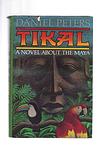 Cover of 'Tikal' by Daniel Peters