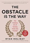 Cover of 'The Obstacle Is The Way' by Ryan Holiday