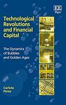Cover of 'Technological Revolutions And Financial Capital' by Carlota Pérez