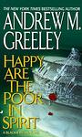 Cover of 'Happy Are The Poor In Spirit' by Andrew M. Greeley