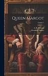 Cover of 'Queen Margot' by Alexandre Dumas
