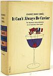 Cover of 'It Can't Always Be Caviar' by Johannes Mario Simmel