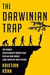 Cover of 'The Darwinian Trap' by Kristian Rönn