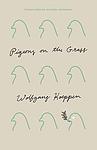 Cover of 'Pigeons On The Grass' by Wolfgang Koeppen