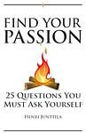 Cover of 'Find Your Passion' by Henri Junttila