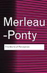 Cover of 'The World Of Perception' by Maurice Merleau-Ponty