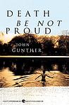 Cover of 'Death Be Not Proud' by John Gunther