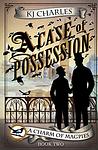 Cover of 'A Case Of Possession' by K.J. Charles