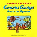Cover of 'Curious George Goes To The Aquarium' by Margret Rey
