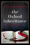 Cover of 'The Oxford Inheritance' by Ann A. McDonald