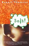 Cover of 'Soft' by Rupert Thomson