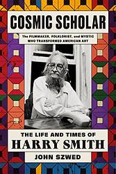 Cover of 'Cosmic Scholar' by John Szwed