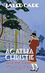 Cover of 'Agatha Christie And The Eleven Missing Days' by Jared Cade