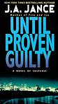 Cover of 'Until Proven Guilty' by J.A. Jance