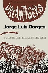 Cover of 'Dreamtigers' by Jorge Luis Borges